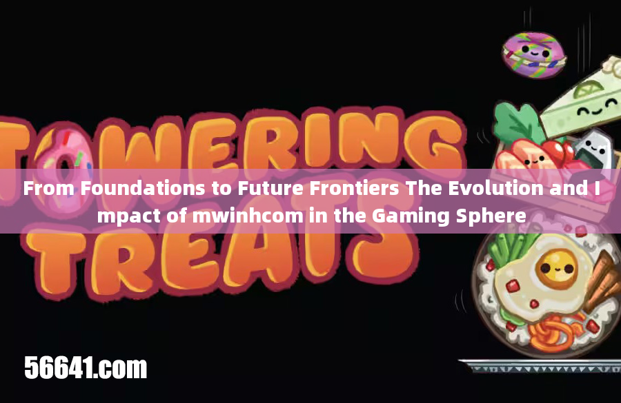 From Foundations to Future Frontiers The Evolution and Impact of mwinhcom in the Gaming Sphere